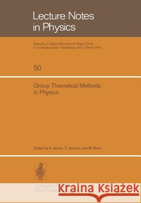 Group Theoretical Methods in Physics: Fourth International Colloquium, Nijmegen 1975 Janner, A. 9783540077893