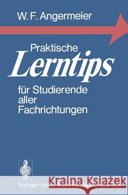 Praktische Lerntips Für Studierende Aller Fachrichtungen Angermeier, Wilhelm F. 9783540078357 Springer