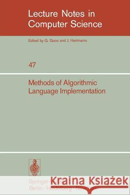 Methods of Algorithmic Language Implementation A. Ershov C. H. a. Koster 9783540080657 Springer