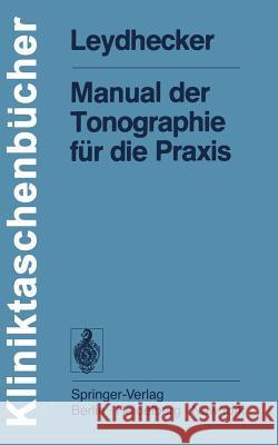 Manual Der Tonographie Für Die Praxis Leydhecker, W. 9783540080930