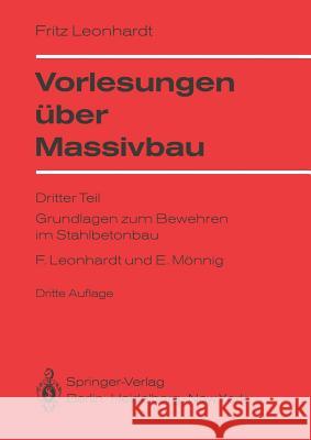 Vorlesungen Über Massivbau: Dritter Teil Grundlagen Zum Bewehren Im Stahlbetonbau Leonhardt, Fritz 9783540081210 Springer