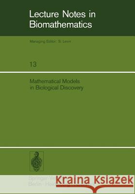 Mathematical Models in Biological Discovery D. L. Solomon C. F. Walter 9783540081340 Springer