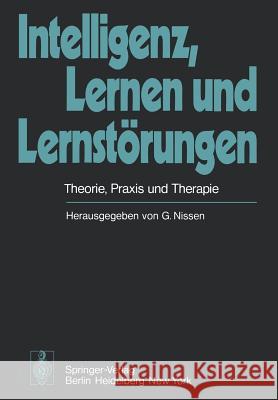 Intelligenz, Lernen Und Lernstörungen: Theorie, Praxis Und Therapie Agnoli, A. 9783540081647 Springer