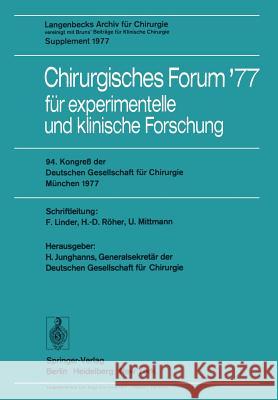 Chirurgisches Forum '77 Für Experimentelle Und Klinische Forschung: 94. Kongreß Der Deutschen Gesellschaft Für Chirurgie München, 27-30. April 1977 Junghanns, H. 9783540081760 Springer