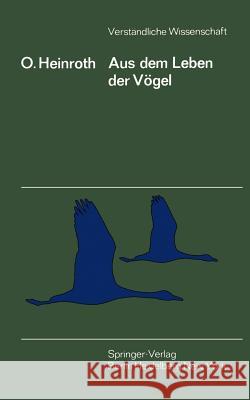 Aus Dem Leben Der Vögel Heinroth, Katharina 9783540081951 Not Avail