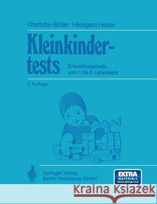 Kleinkindertests: Entwicklungstests Vom 1. Bis 6. Lebensjahr Bühler, C. 9783540082224 Springer