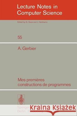 Mes Premieres Constructions de Programmes Gerbier, A. 9783540084389 Springer