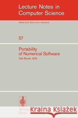 Portability of Numerical Software: Workshop, Oak Brook, Illinois, June 21-23, 1976 Cowell, W. 9783540084464