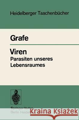 Viren Parasiten Unseres Lebensraumes: Taschenbuch Der Allgemeinen Virologie Grafe, A. 9783540084822 Springer