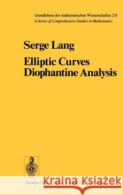 Elliptic Curves: Diophantine Analysis Lang, S. 9783540084891 Springer