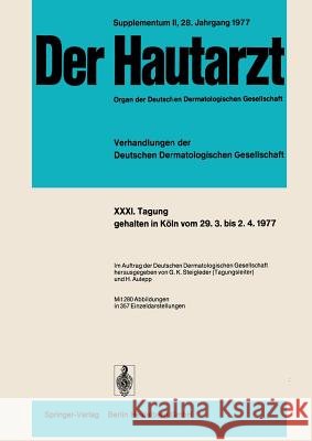 Tagung, gehalten in Köln vom 29.3. bis 2.4.1977 G.K. Steigleder, H. Aulepp 9783540085188 Springer-Verlag Berlin and Heidelberg GmbH & 