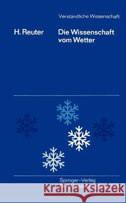 Die Wissenschaft Vom Wetter Reuter, H. 9783540085614