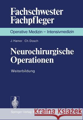 Neurochirurgische Operationen: Weiterbildung Junghanns, K. 9783540086314 Springer