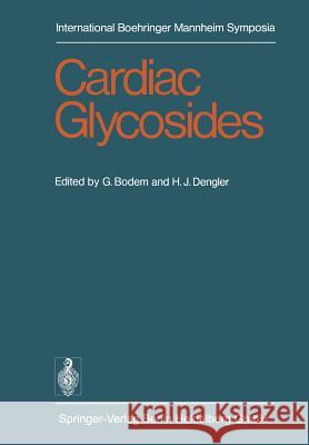 Cardiac Glycosides G. Bodem H. J. Dengler 9783540086925 Springer
