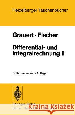 Differential- Und Integralrechnung II: Differentialrechnung in Mehreren Veränderlichen Differentialgleichungen Grauert, H. 9783540086970 Springer