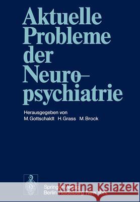 Aktuelle Probleme Der Neuropsychiatrie Gottschaldt, M. 9783540087007 Springer