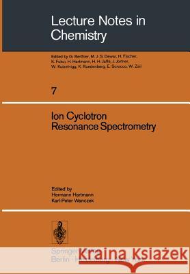 Ion Cyclotron Resonance Spectrometry H. Hartmann K. -P Wanczek 9783540087601 Springer