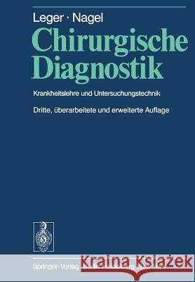 Chirurgische Diagnostik: Krankheitslehre Und Untersuchungstechnik Stahl, E. 9783540088967 Springer