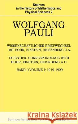 Wissenschaftlicher Briefwechsel Mit Bohr, Einstein, Heisenberg U.A.: Band 1: 1919-1929 Hermann, A. 9783540089629 Springer