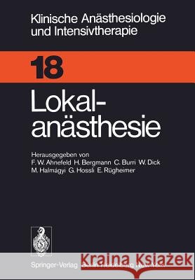 Lokalanästhesie F. W. Ahnefeld H. Bergmann C. Burri 9783540090830 Springer