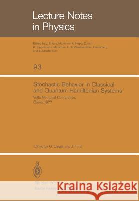 Stochastic Behavior in Classical and Quantum Hamiltonian Systems: VOLTA Memorial Conference, Como 1977 Casati, Giulio 9783540091202 Not Avail