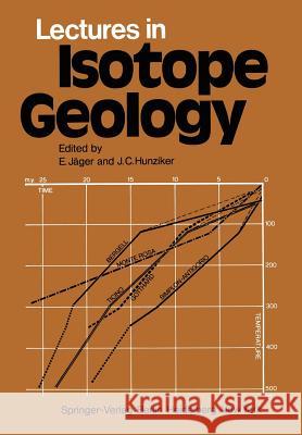 Lectures in Isotope Geology E. Jager J. C. Hunziker 9783540091585 Not Avail