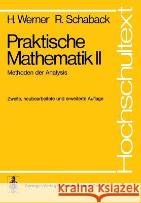 Praktische Mathematik II: Methoden Der Analysis Werner, H. 9783540091936 Springer