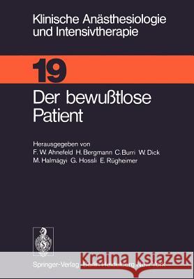 Der Bewußtlose Patient Ahnefeld, F. W. 9783540093060 Springer