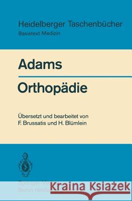 Orthopädie: Eine Einführung Für Studierende Der Medizin Adams, John C. 9783540093367 Springer