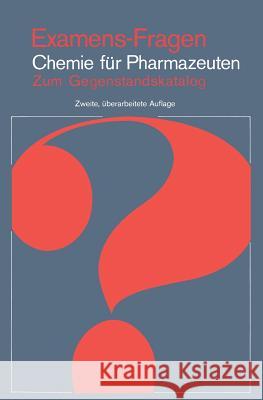 Examens-Fragen Chemie Für Pharmazeuten: Zum Gegenstandskatalog Latscha, H. P. 9783540094197 Springer