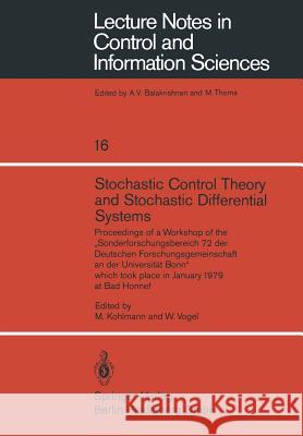 Stochastic Control Theory and Stochastic Differential Systems: Proceedings of a Workshop of the 