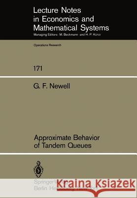 Approximate Behavior of Tandem Queues G. F. Newell 9783540095521 Springer-Verlag Berlin and Heidelberg GmbH & 