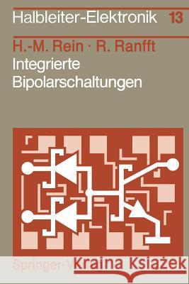 Integrierte Bipolarschaltungen Hans-Martin Rein Roland Ranfft 9783540096078 Springer