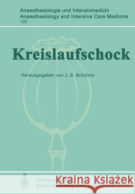 Kreislaufschock: 1. Internationales Schocksymposion Brückner, J. B. 9783540096603 Not Avail