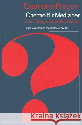 Examens-Fragen Chemie Für Mediziner: Zum Gegenstandskatalog Latscha, H. P. 9783540097754 Springer