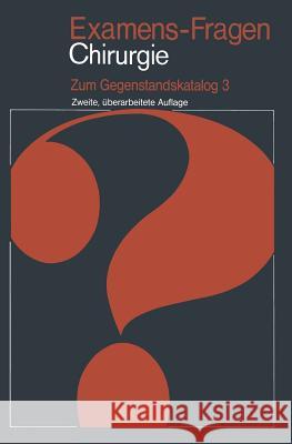 Examens-Fragen Chirurgie: Zum Gegenstandskatalog 3 Heinzler, J. 9783540099314 Springer