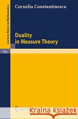 Duality in Measure Theory C. Constantinescu 9783540099895 Springer