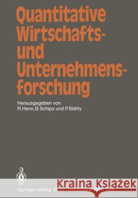 Quantitative Wirtschafts- Und Unternehmensforschung: Ergebnisband Des St. Galler Symposiums 1979 Henn, R. 9783540100348 Springer