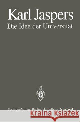 Die Idee der Universität K. Jaspers, A. Laufs 9783540100713 Springer-Verlag Berlin and Heidelberg GmbH & 