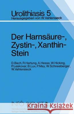 Der Harnsäure-, Zystin-, Xanthin-Stein Bach, D. 9783540101178 Springer