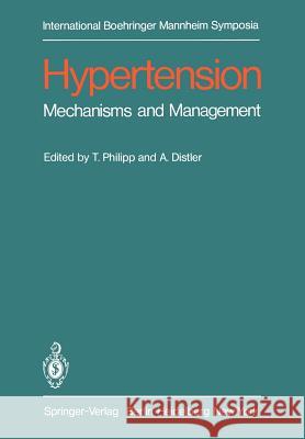 Hypertension: Mechanisms and Management A. Distler, T. Philipp 9783540101710 Springer-Verlag Berlin and Heidelberg GmbH & 