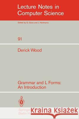 Grammar and L Forms: An Introduction Wood, D. 9783540102335 Springer