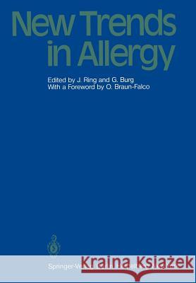 New Trends in Allergy J. Ring G. Burg O. Braun-Falco 9783540103462 Springer