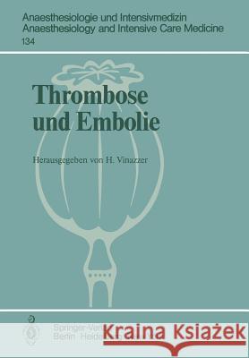 Thrombose Und Embolie Vinazzer, H. 9783540103936 Not Avail