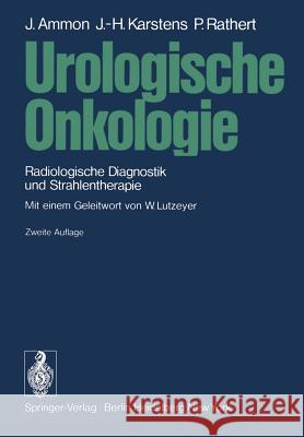 Urologische Onkologie: Radiologische Diagnostik Und Strahlentherapie Lutzeyer, W. 9783540104681 Springer