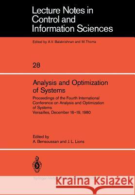 Analysis and Optimization of Systems: Proceedings of the Fourth International Conference on Analysis and Optimization of Systems Versailles, December A. Bensoussan J. L. Lions 9783540104728