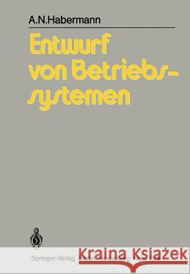 Entwurf Von Betriebssystemen: Eine Einführung Löhr, K. -P 9783540105107 Springer