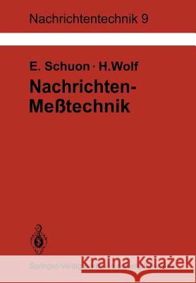 Nachrichten-Meßtechnik: Prinzipien, Verfahren, Geräte Schuon, Eberhard 9783540106371