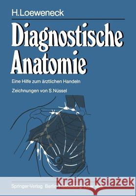 Diagnostische Anatomie: Eine Hilfe Zum Ärztlichen Handeln Frick, H. 9783540110781 Not Avail