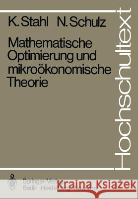 Mathematische Optimierung Und Mikroökonomische Theorie Stahl, K. 9783540111412 Not Avail